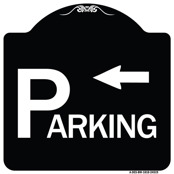 Parking with Arrow Pointing Left Heavy-Gauge Aluminum Architectural Sign, 18" x 18", BW-1818-24519